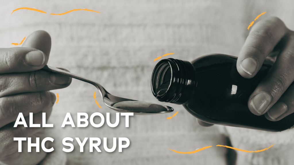 Exploring Different THC Syrup Flavors and Their Effects